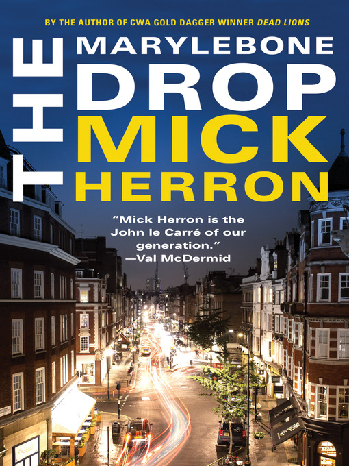 Title details for The Marylebone Drop by Mick Herron - Available